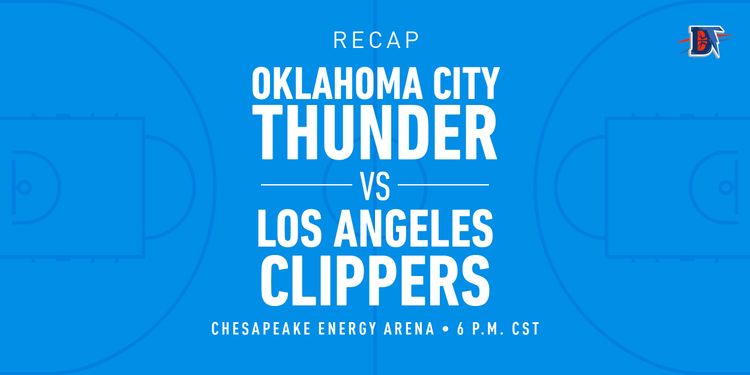Game 29 Recap: Thunder (15-14) def. Clippers (22-10)