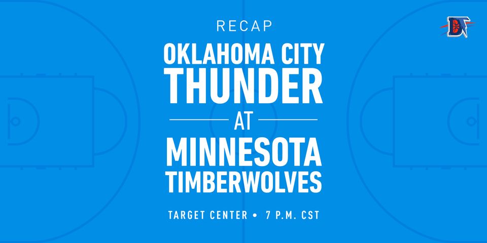 Game 40 Recap: Thunder (23-17) def. Timberwolves (15-24) 117-104