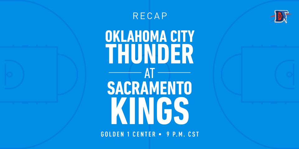 Game 49 Recap: Thunder (29-20) def. Kings (17-30) 120-100